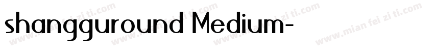 shangguround Medium字体转换